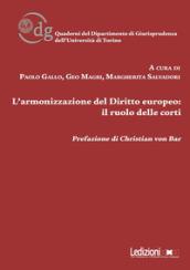 L'armonizzazione del diritto europeo: il ruolo delle corti