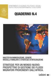 Quaderni del master in immigrazione, genere, modelli familiari e strategie di integrazione. 4.