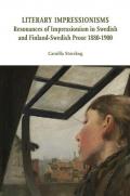 Literary impressionisms. Resonances of Impressionism in Swedish and Finland-Swedish prose 1880-1900