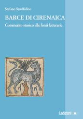 Barce di Cirenaica. Commento storico alle fonti letterarie