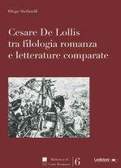 Cesare De Lollis tra filologia romanza e letterature comparate