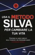 Usa il metodo silva per cambiare la tua vita