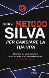 Usa il metodo silva per cambiare la tua vita