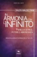 In armonia con l'infinito. Pienezza di pace, potere e abbondanza. Con ebook