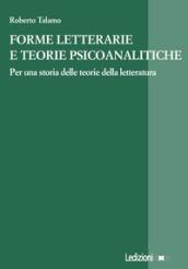 Forme letterarie e teorie psicoanalitiche. Per una storia delle teorie della letteratura