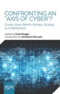 Confronting an «axis of cyber»? China, Iran, North Korea, Russia in cyberspace