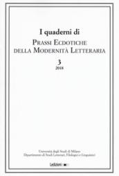 Prassi ecdotiche della modernità letteraria (2018). Vol. 3