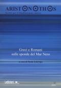 Aristonothos. Scritti sul Mediterraneo (2019). Vol. 15: Greci e Romani sulle sponde del Mar Nero.