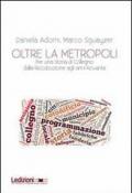 Oltre la metropoli. Per una storia di Collegno dalla ricostruzione agli anni Novanta