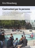 Costruzioni per le persone. Come le infrastrutture sociali possono aiutare a combattere le disuguaglianze, la polarizzazione sociale e il declino del senso civico