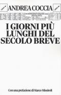 I giorni più lunghi del secolo breve