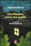 Una finestra, come una pupilla