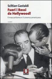 Fuori i Rossi da Hollywood! Il maccartismo e il cinema americano