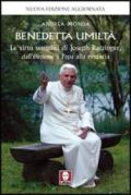 Benedetta umiltà: Le virtù semplici di Joseph Ratzinger, dall’elezione a Papa alla rinuncia (I pellicani)