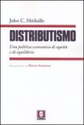 Distributismo. Una politica economica di equità e di equilibrio