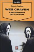 Wes Craven. L'artigianato della paura