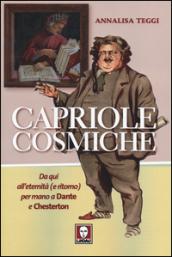 Capriole cosmiche. Da qui all'eternità (e ritorno) per mano a Dante e Chesterton