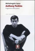 Anthony Perkins. Prigioniero della paura