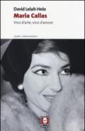 Maria Callas. Vissi d'arte, vissi d'amore
