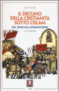 Il declino della Cristianità sotto l'Islam