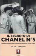 Il segreto di Chanel n° 5. La storia del più famoso profumo del mondo e di chi l'ha creato
