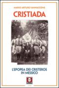 Cristiada. L'epopea dei Cristeros in Messico