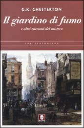 Il giardino di fumo e altri racconti del mistero