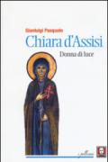 Chiara d'Assisi, donna di luce