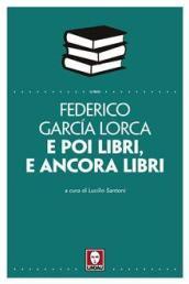 E poi libri, e ancora libri