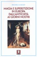 Magia e superstizione in Europa dall'antichità ai giorni nostri