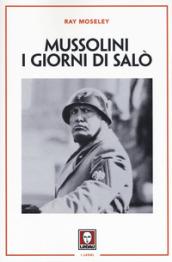 Mussolini. I giorni di Salò