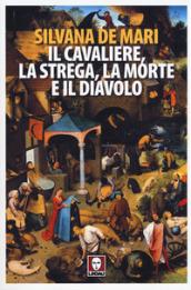 Il cavaliere, la strega, la morte e il diavolo