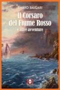 IL CORSARO DEL FIUME ROSSO E ALTRE AVVENTURE