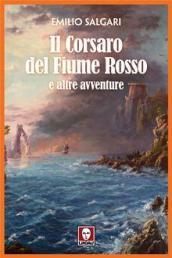 IL CORSARO DEL FIUME ROSSO E ALTRE AVVENTURE