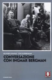 CONVERSAZIONE CON INGMAR BERGMAN