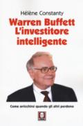 WARREN BUFFETT. L'INVESTITORE INTELLIGENTE