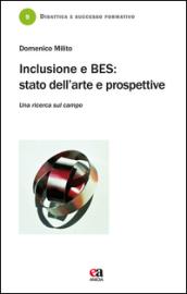 Inclusione e BES. Stato dell'arte e prospettive. Una ricerca sul campo