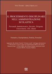 Il procedimento disciplinare nell'amministrazione scolastica per il personale amministrativo, docente, dirigente, universitario, ATA, alunni