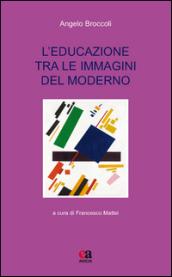 L'educazione tra le immagini del moderno