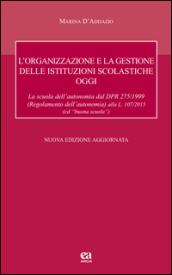 L'organizzazione e la gestione delle istituzioni scolastiche oggi