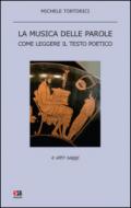 La musica delle parole. Come leggere il testo poetico