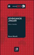 Athìnganos-Zingari. Arte e baratto