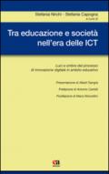 Tra educazione e società nell'era delle ICT. Luci e ombre del processo di innovazione digitale in ambito educativo