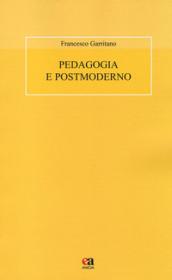 Pedagogia e postmoderno