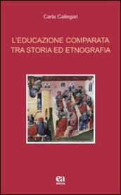 L'educazione comparata tra storia ed etnografia