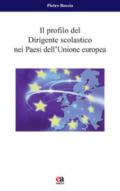 Il profilo del dirigente scolastico nei Paesi dell'Unione Europea