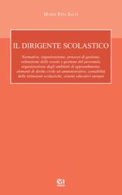 Il dirigente scolastico. Con CD-ROM