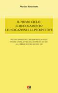 Il primo ciclo: il regolamento le indicazioni e le prospettive