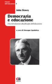 Democrazia e educazione. Una introduzione alla filosofia dell'educazione