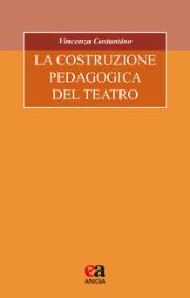 La costruzione pedagogica del teatro